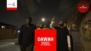 Omar Esa - Dawah Ft. Muslim Belal ( Nasheed Video) | Vocals Only