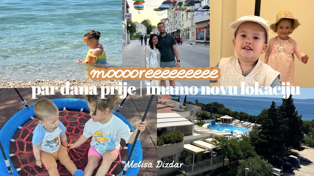 Idemo na moree 🥰 | još jedno lijepo mjesto za porodicu 🥰