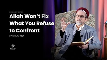 Don’t Blame Destiny : The Divine Law of Change - Shaykh Hamza Yusuf