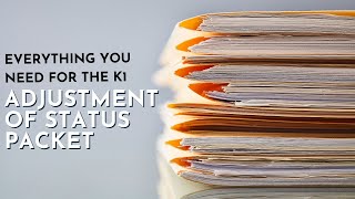 EVERYTHING you need for the Adjustment of Status packet with a K1 visa 2021