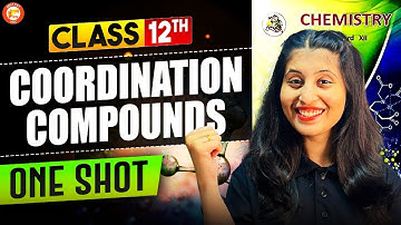 Coordination Compound Class 12 One Shot | Chemistry Coordination Compound One Shot MHT-CET 2025