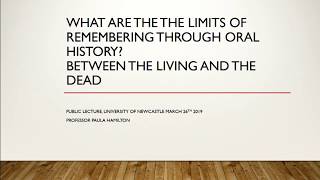 Between the living and the dead: what are the limits of remembering through oral histories