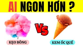 THỬ THÁCH : Đoán Tên ĐỒ ĂN TUỔI THƠ NÀO NGON HƠN - Câu Đố Vui