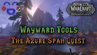 Wayward Tools - Dragonflight Quest Guide