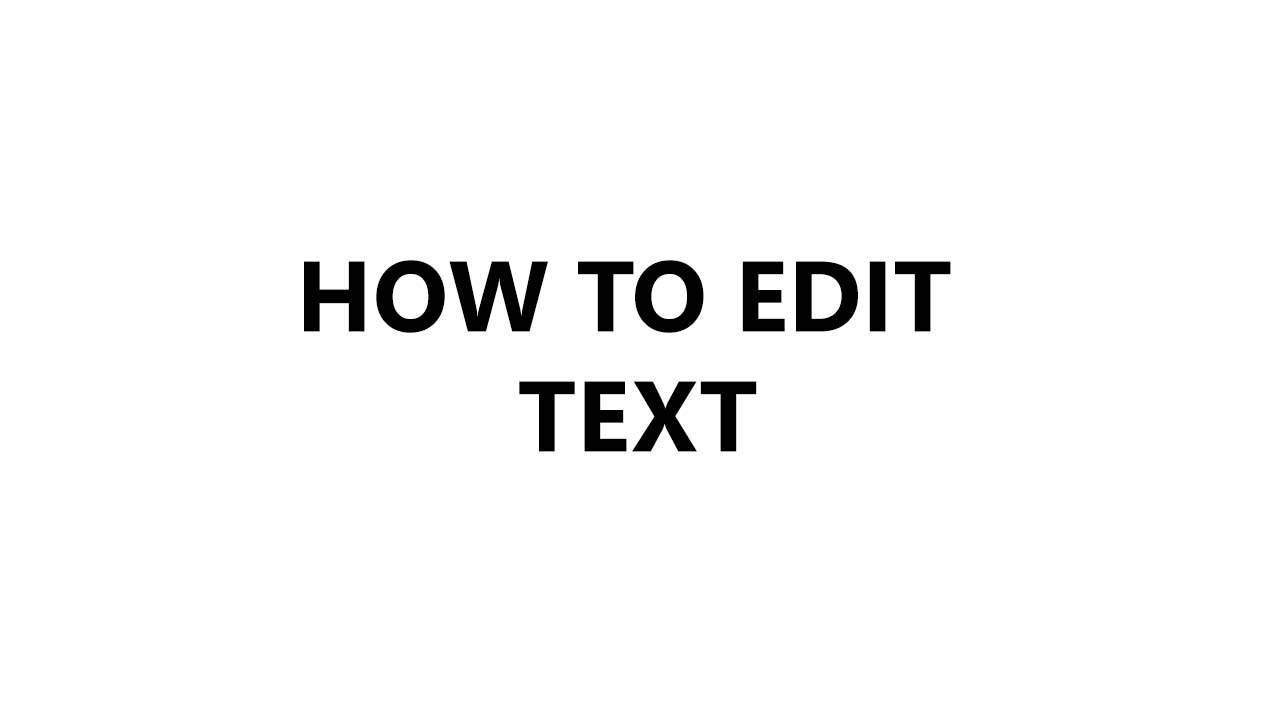 How to edit text - YouTube