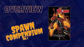 Overview SPAWN Compendium Vol 1