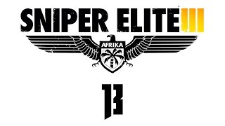 Прохождение Sniper Elite 3 — Часть 13: Убить трёх зайцев (Three birds, one stone) Прохождение Sniper Elite 3 — Часть 13: Убить трёх зайцев (Three birds, one stone)