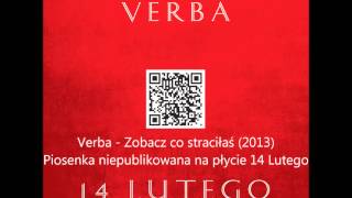 Verba - Zobacz co straciłaś ( 2013 ) + download link + lyrics / text / tekst chords