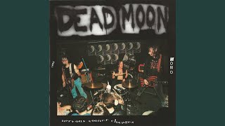 Video thumbnail of "Dead Moon - Somewhere Far Away"
