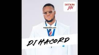 DJ Hacord Latest Naija Amapiano Songs DJ Mix Feel Good Mixtape [WWW.NaijaDJMix.COM]