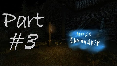 Go to Dungeon - Amnesia Chromanin Part 3 (No Commentary)