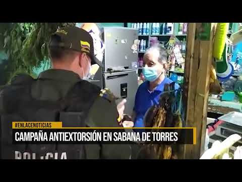 Policía adelanta campaña antiextorsión en Sabana de Torres