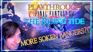 Does Peak Fiction also apply to this? | FFXVI The Rising Tide Playthrough | Spoiler: IT'S INCREDIBLE