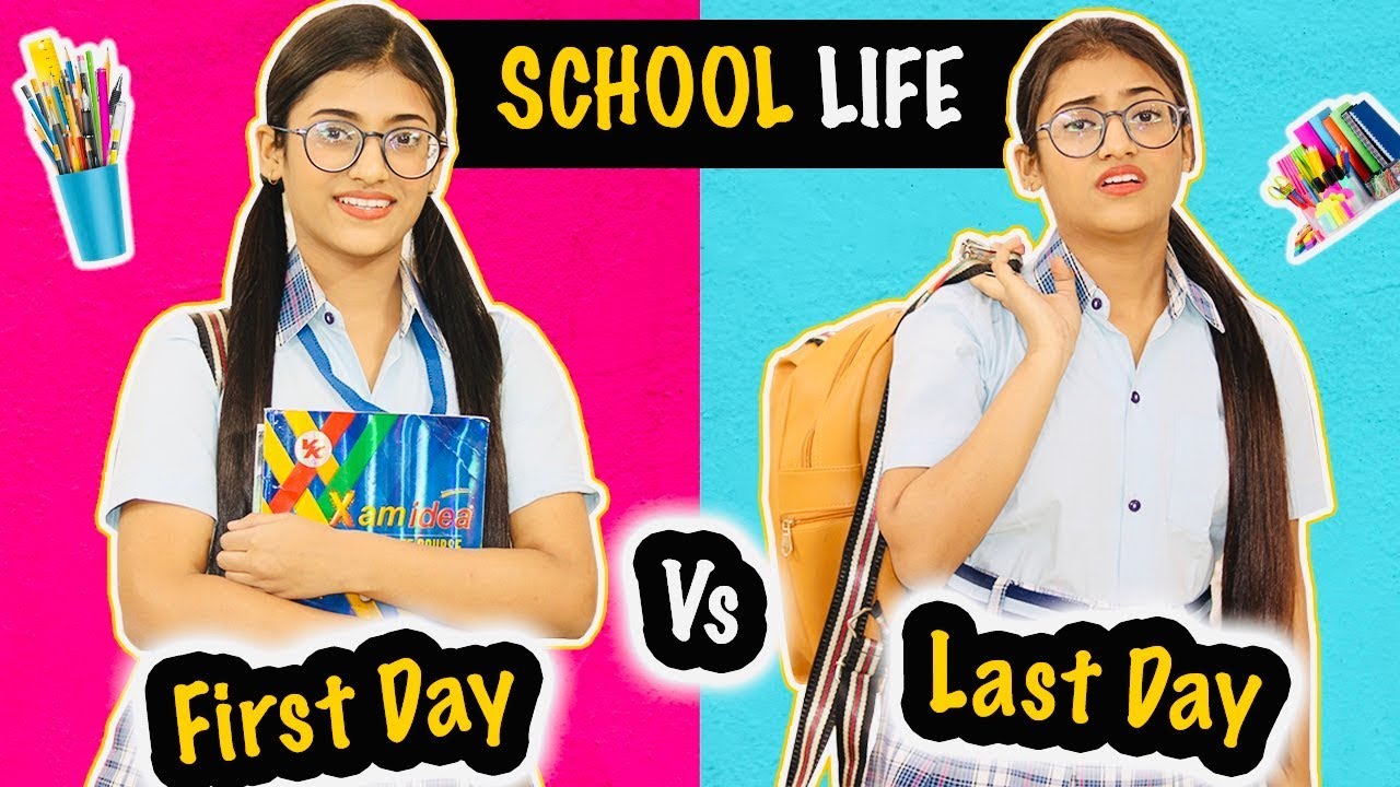 School Life  First Day Vs Last Day  SAMREEN ALI