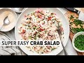CRAB SALAD that&#39;s super easy and a lunchtime favorite!