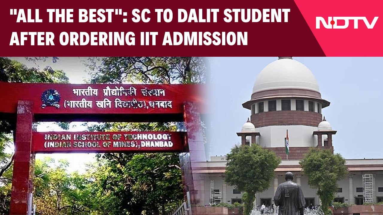 Supreme Court News | "All The Best": Supreme Court To Dalit Student ...