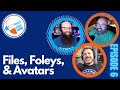 006 - &quot;Files, Foleys, and Fades&quot; with Joseph and Dean