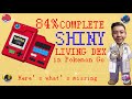 ✨84% COMPLETE SHINY LIVING DEX✨ HERES WHAT IM MISSING ^Pokemon Go* VLOG#122 