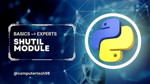 explaining shutil module basics in python #computertech98 #shutil #python
