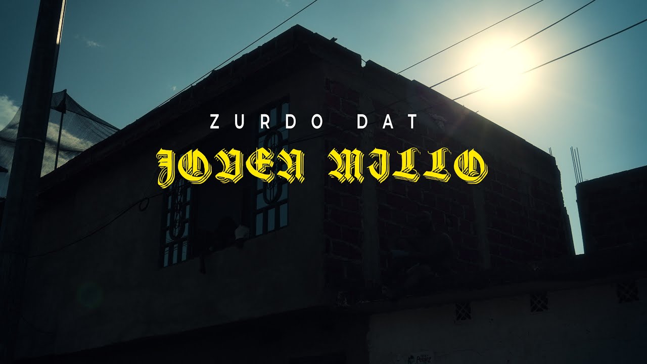Zurdo DAT - Joven Millonario ( Mejor Que Siempre )