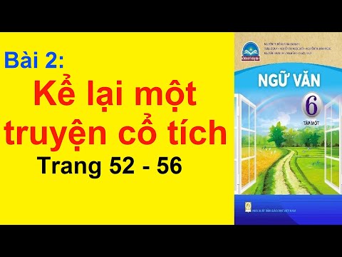 Video Ngữ Văn Lớp 6 Bài 2 - Kể Lại Một Chuyện Cổ Tích -... - youtube