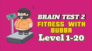 BRAIN TEST 2 | FITNESS WITH BUBBA LEVEL 1-20 FULL COMPLETION