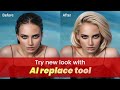 Try new look with fotor ai replace tool