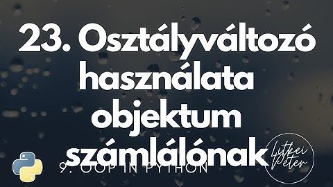 23. Osztályváltozó használata objektum számlálónak