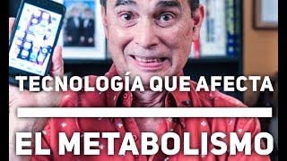 Episodio Tecnología Que Afecta El Metabolismo