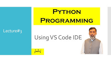 Lec #3: Using VS Code to write Python Programs (in Pashto)