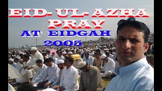 EID-UL-AZHA Pray in 2005 at Eidgah Srinagar