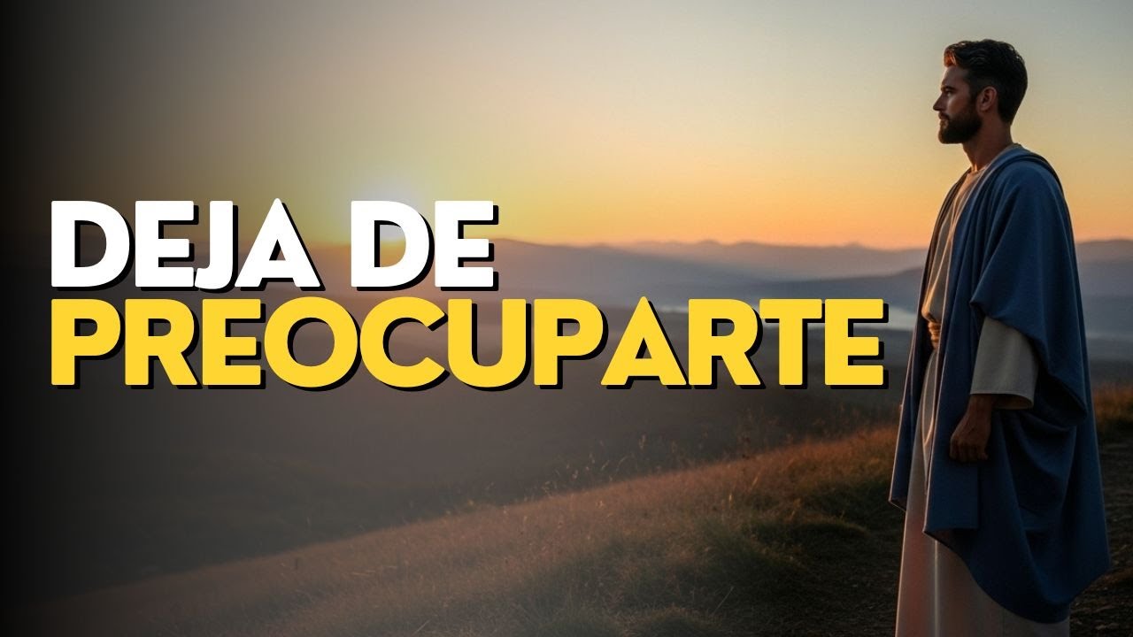 DEJA DE PREOCUPARTE Confía en DIOS para tu SALUD MENTAL - YouTube
