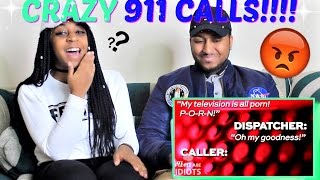 TOP DUMBEST 911 CALLS OF ALL TIME!!! REACTION!!