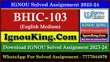 BHIC 103 (English Medium) IGNOU Solved Assignment 2023-24 (Exam Session : June 2024, Dec 2024)