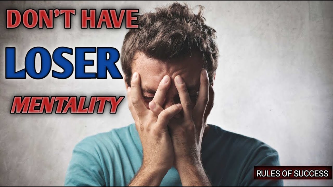 Don't Have Loser Mentality Best Motivational Speech By Matthew