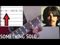 Something Solo by The Beatles Guitar Lesson With Tabs