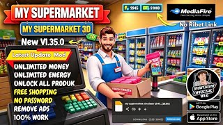 DOWNLOAD!! MY SUPERMARKET SIMULATOR 3D MOD APK V1.35.0 TERBARU 2026 NO PASSWORD || UNLIMITED MONEY screenshot 3