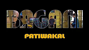 Bagani - Patiwakal (JRLDM)