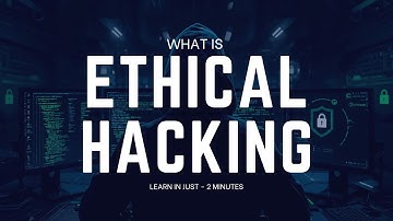 What is Ethical Hacking? | Learn Ethical Hacking for Beginners Explained Simply