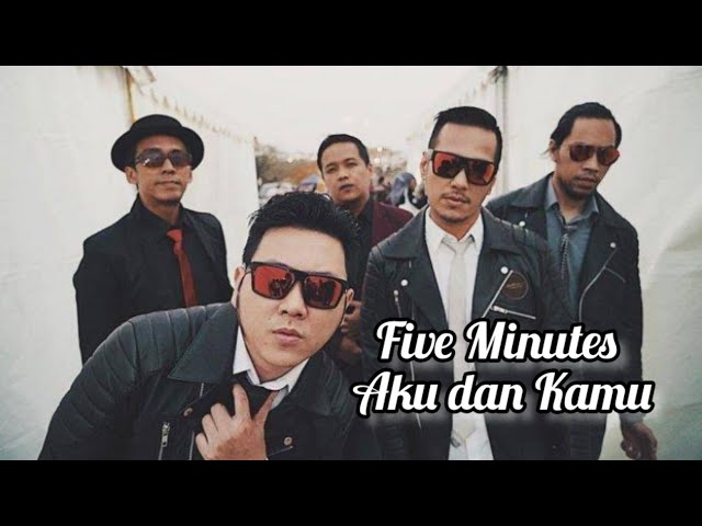 Five Minutes - Aku dan Kamu (official audio) class=