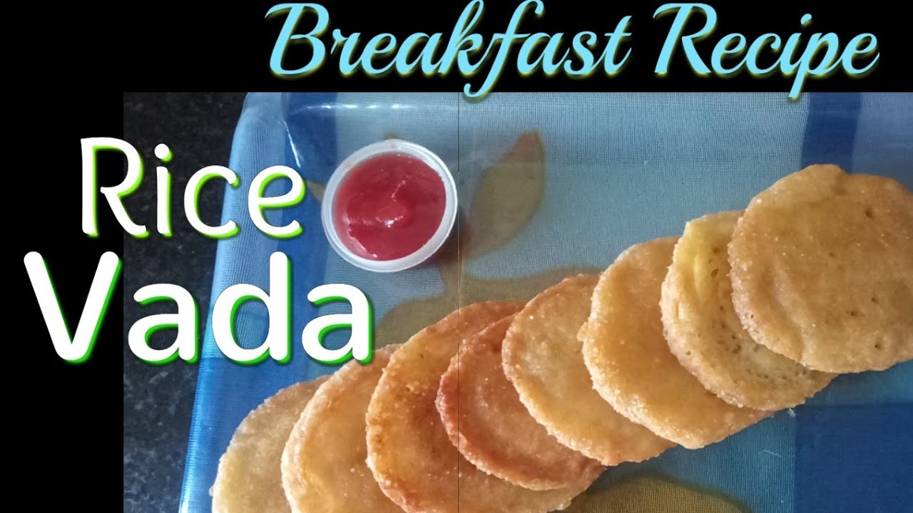 Veda Rice Healthy & Quick Rice Vada Recipe | Easy Breakfast recipe - YouTube