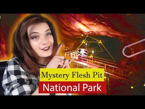 TIKRA VIETA ! ?   Paslaptinga mėsos duobė ... | Mystery Flesh Pit National Park