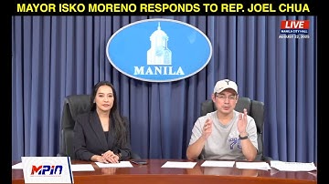 Mayor Isko Moreno responds to Rep. Joel Chua