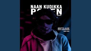 Naan Kudikka Poren (Remix)