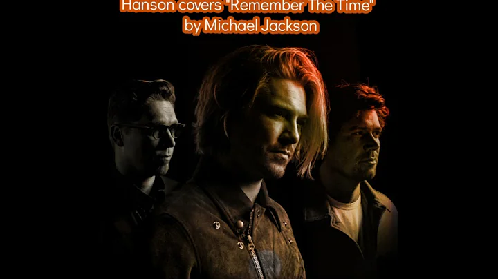HANSON - Remember The Time | Michael Jackson Studi...