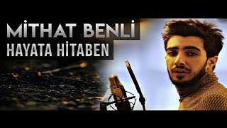 Mithat Benli - Hayata Hitaben ( OFFİCİAL CLİP ) 2016 Resimi