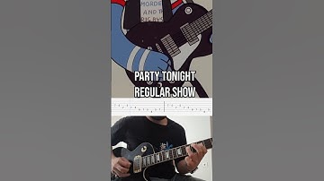 Regular Show - Party Tonight (Guitar Cover with TABS!) - Mordecai and the Rigbys