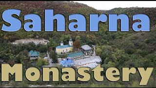 The Holy Trinity Monastery - Saharna, Moldova