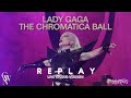 Lady gaga  replay live studio version chromatica ball