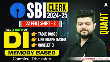 SBI Clerk 2024-25 | 22 Feb Shift-3 Memory Based DI | By Siddharth Srivastava